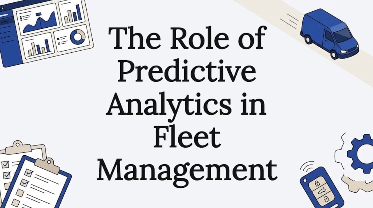 The Role of Predictive Analytics in Fleet Management